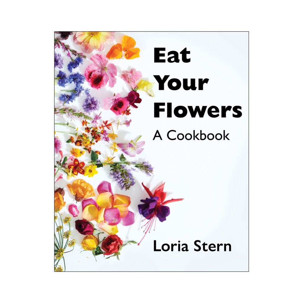 Eat Your Flowers Book by Loria Stern