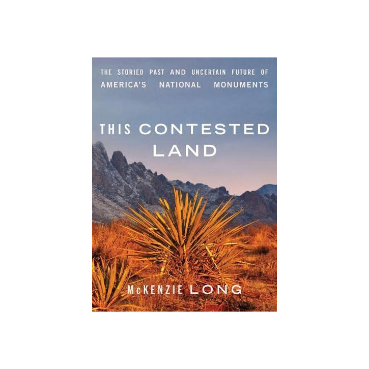 This Contested Land by Mckenzie Long